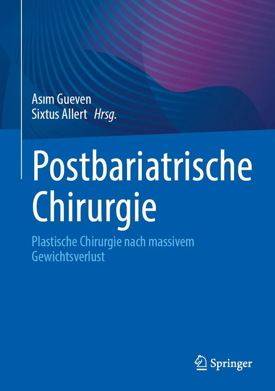 Postbariatrische Chirurgie: Plastische Chirurgie nach massivem Gewichtsverlust