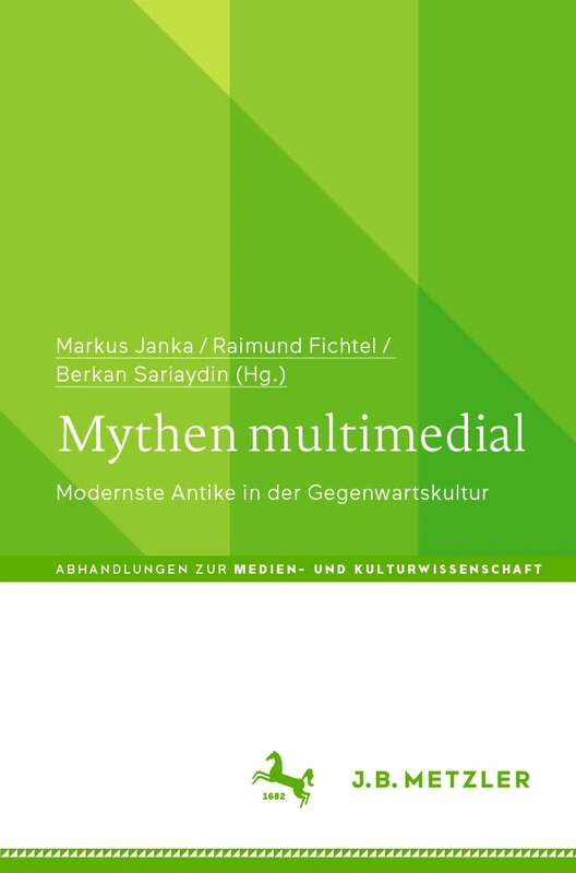 Mythen multimedial: Modernste Antike in der Gegenwartskultur (Abhandlungen zur Medien- und Kulturwissenschaft) - Image 1