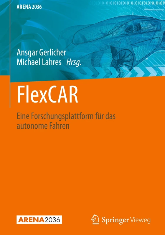 FlexCAR: Eine Forschungsplattform für das autonome Fahren (ARENA2036) - Image 1