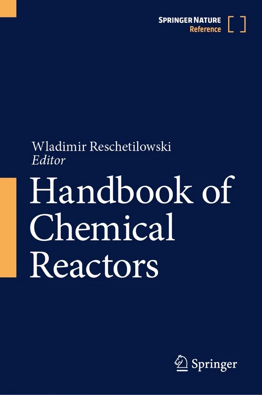 Handbook of Chemical Reactors