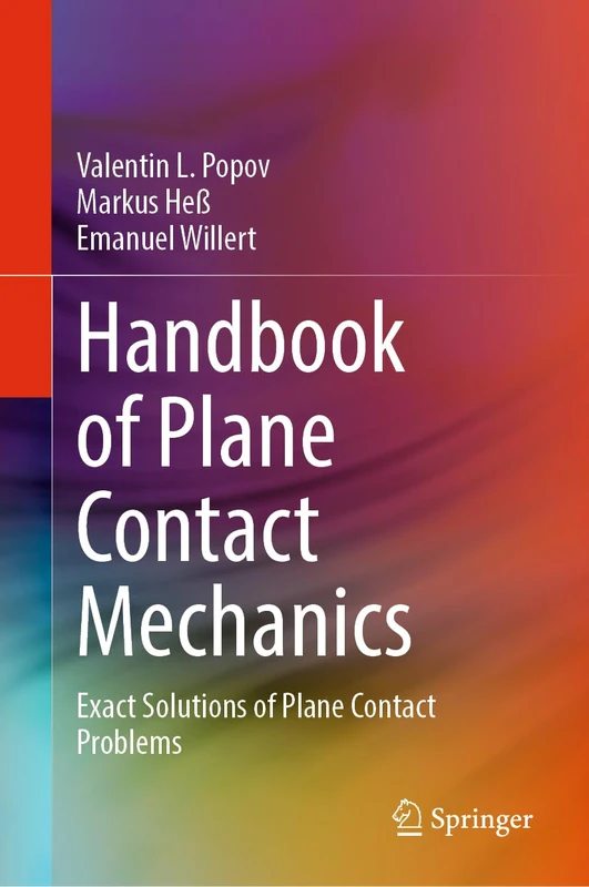 Handbook of Plane Contact Mechanics: Exact Solutions of Plane Contact Problems