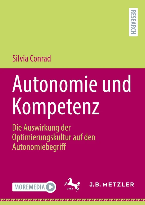 Autonomie und Kompetenz: Die Auswirkung der Optimierungskultur auf den Autonomiebegriff