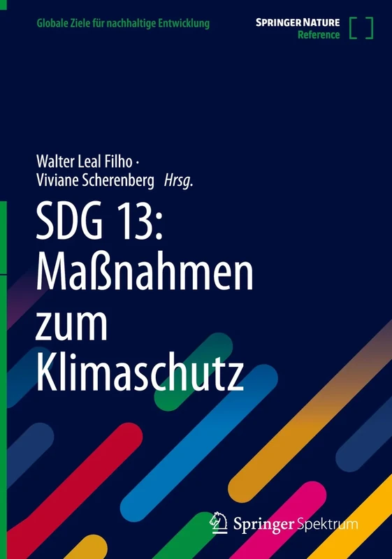 SDG 13: Maßnahmen zum Klimaschutz (Globale Ziele für nachhaltige Entwicklung)
