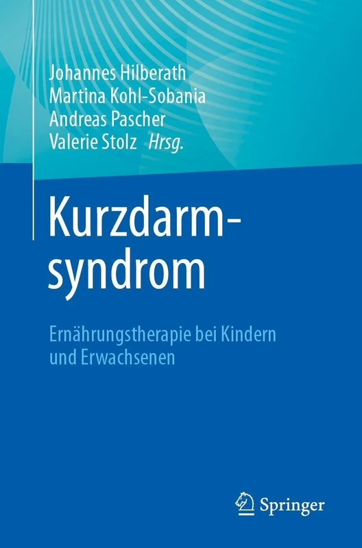 Kurzdarmsyndrom - Ernährungstherapie bei Kindern und Erwachsenen