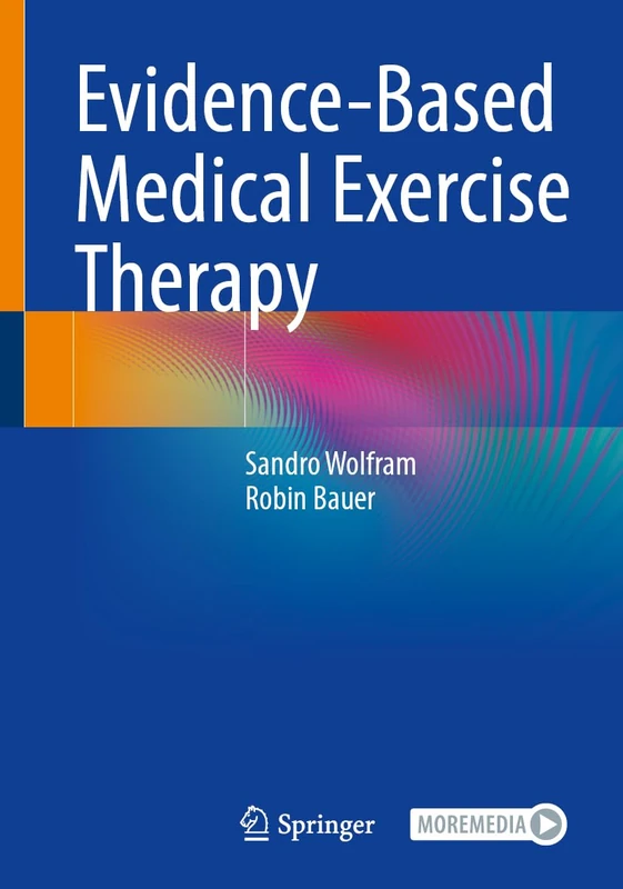 Evidence-Based Medical Exercise Therapy: With Online Files