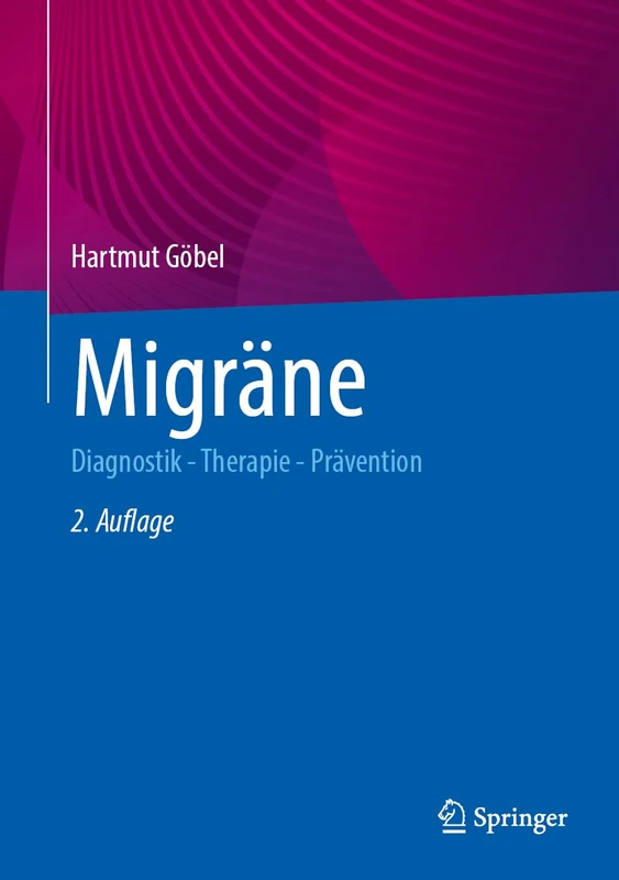 Migräne: Diagnostik - Therapie - Prävention