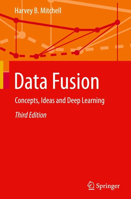 Data Fusion: Concepts, Ideas and Deep Learning