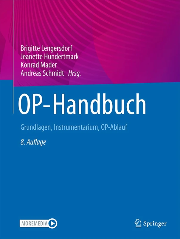 OP-Handbuch: Grundlagen, Instrumentarium, OP-Ablauf