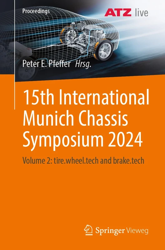 15th International Munich Chassis Symposium 2024: Volume 2: tire.wheel.tech and brake.tech (Proceedings)