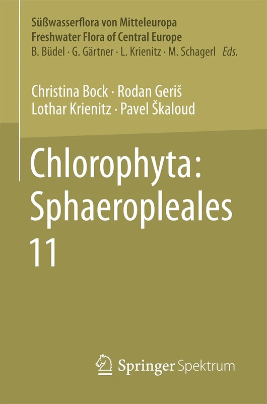 Springer Spektrum Chlorophyta: Sphaeropleales: 11 Book
