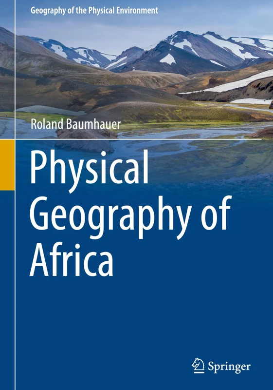 Physical Geography of Africa (Geography of the Physical Environment)