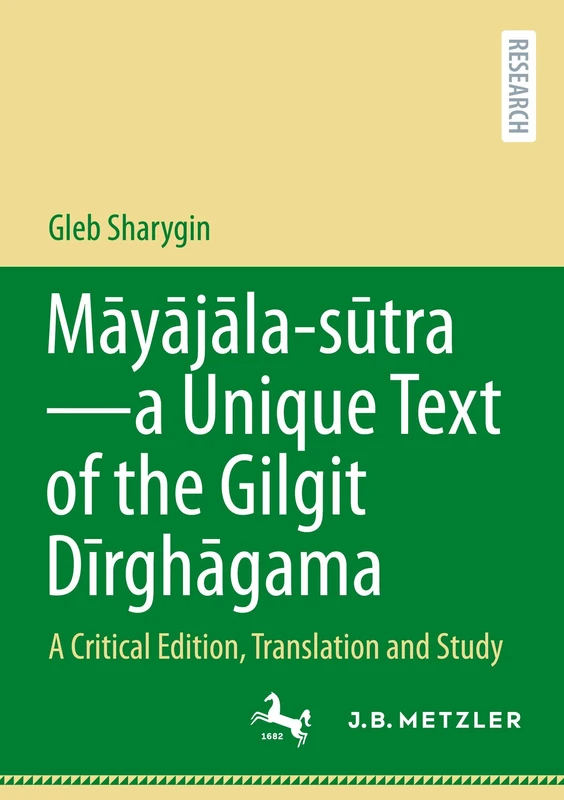 Māyājāla – sūtra–a Unique Text of the Gilgit Dīrghāgama: A Critical Edition, Translation and Study - Image 1