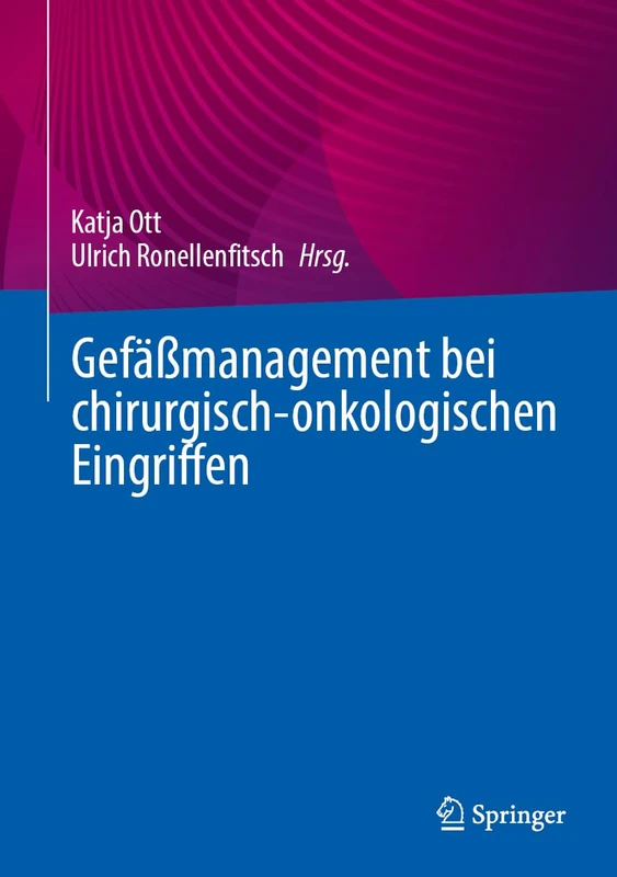 Gefäßmanagement bei chirurgisch-onkologischen Eingriffen
