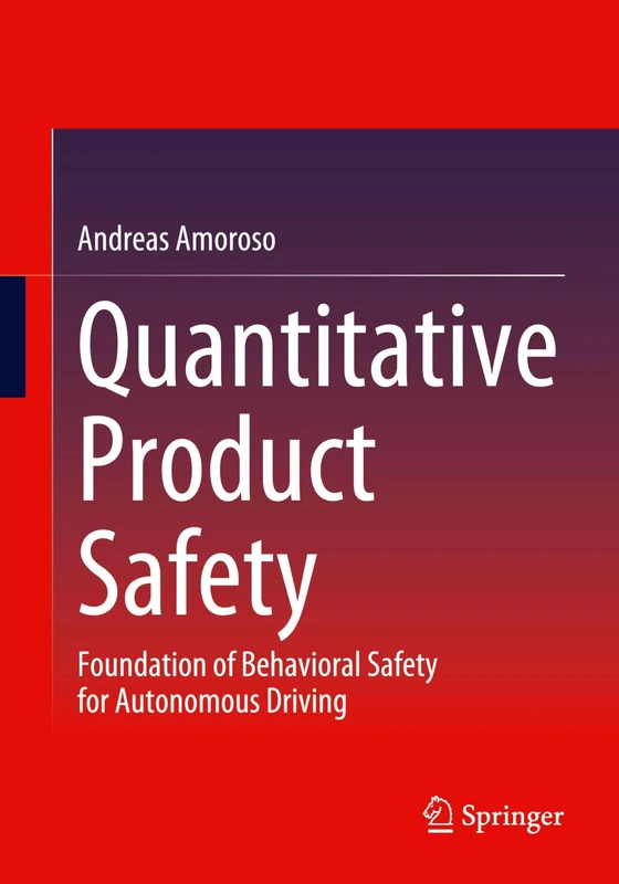 Quantitative Product Safety: Foundation of Behavioral Safety for Autonomous Driving