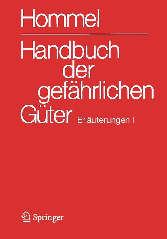 Handbuch der gefährlichen Güter. Erläuterungen I: Erläuterungen und Synonymliste - Image 1