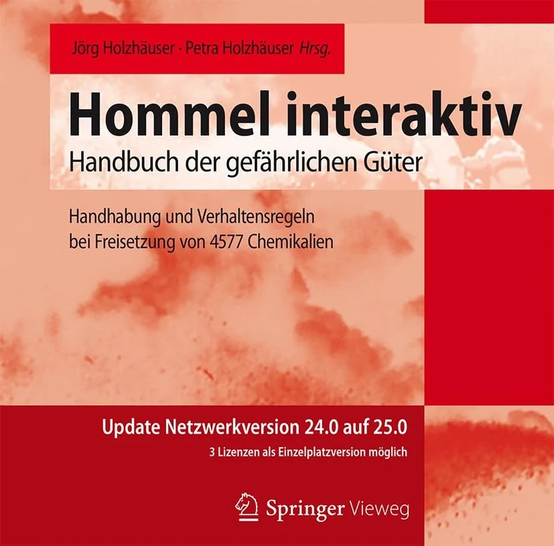 Hommel interaktiv – Update Netzwerkversion 24.0 auf 25.0: Handhabung und Verhaltensregeln bei Freisetzung von 4577 Chemikalien