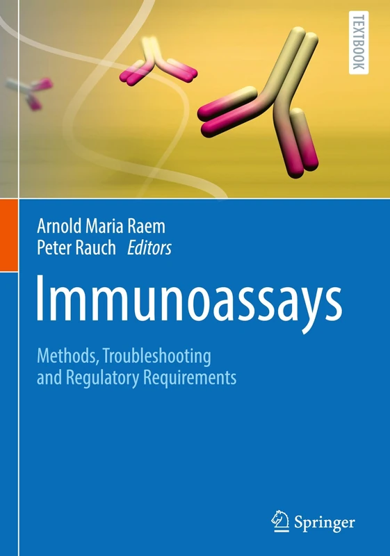 Immunoassays: Methods, Troubleshooting and Regulatory Requirements