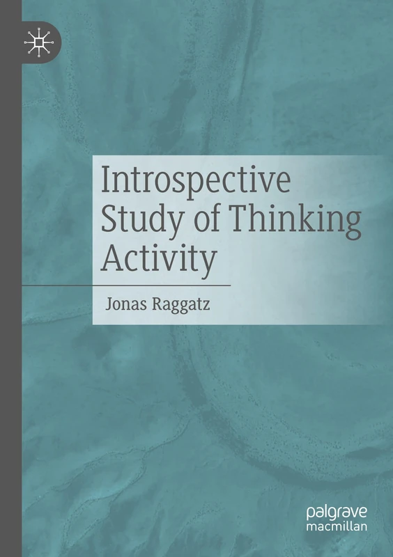 Introspective Study of Thinking Activity