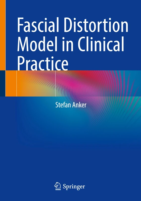 Fascial Distortion Model in Clinical Practice - Image 1