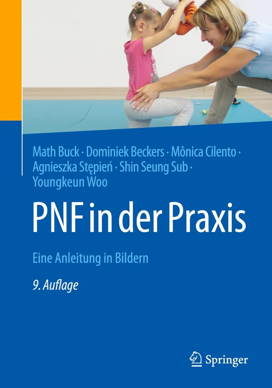 PNF in der Praxis: Eine Anleitung in Bildern