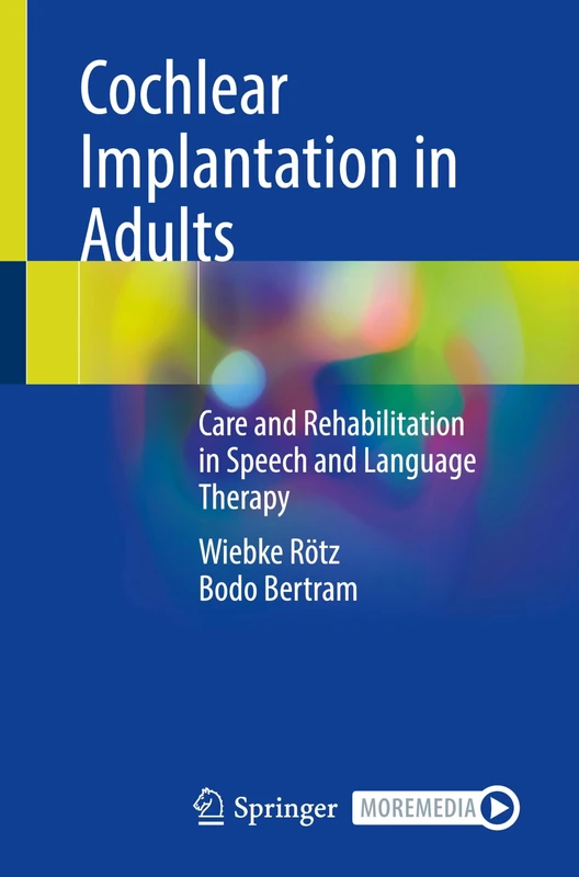 Cochlear Implantation in Adults: Care and Rehabilitation in Speech and Language Therapy