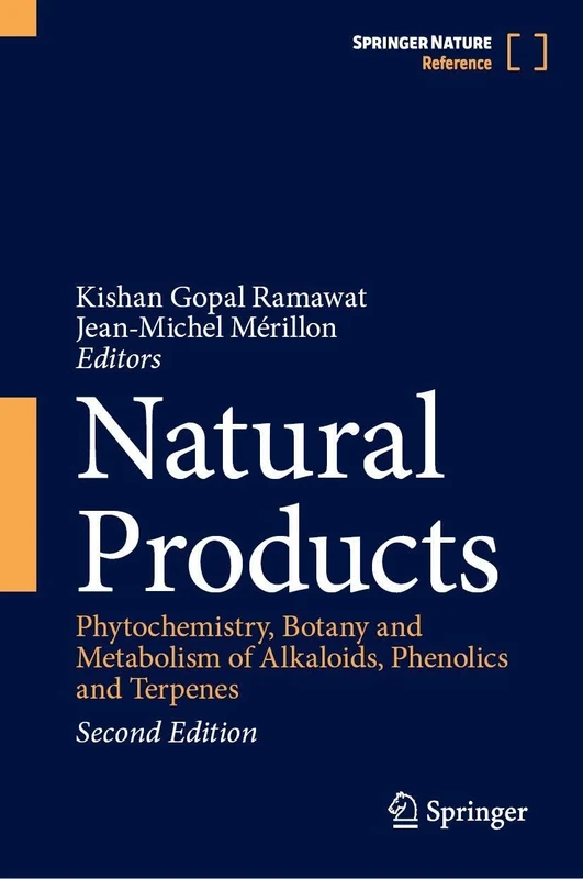 Natural Products: Phytochemistry, Botany and Metabolism of Alkaloids, Phenolics and Terpenes