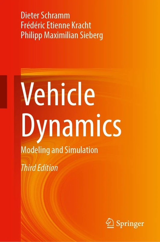 Vehicle Dynamics: Modeling and Simulation