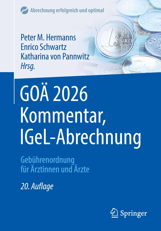 GOÄ 2026 Kommentar, IGeL-Abrechnung: Gebührenordnung für Ärztinnen und Ärzte (Abrechnung erfolgreich und optimal)