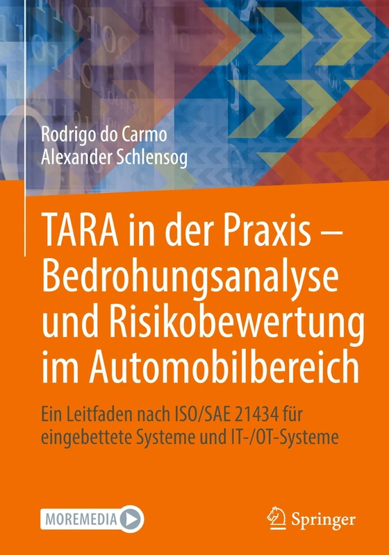 TARA in der Praxis – Bedrohungsanalyse und Risikobewertung im Automobilbereich: Ein Leitfaden nach ISO/SAE 21434 für eingebettete Systeme und IT-/OT-Systeme - Image 1
