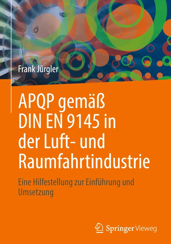 APQP gemäß DIN EN 9145 in der Luft- und Raumfahrtindustrie: Eine Hilfestellung zur Einführung und Umsetzung - Image 1