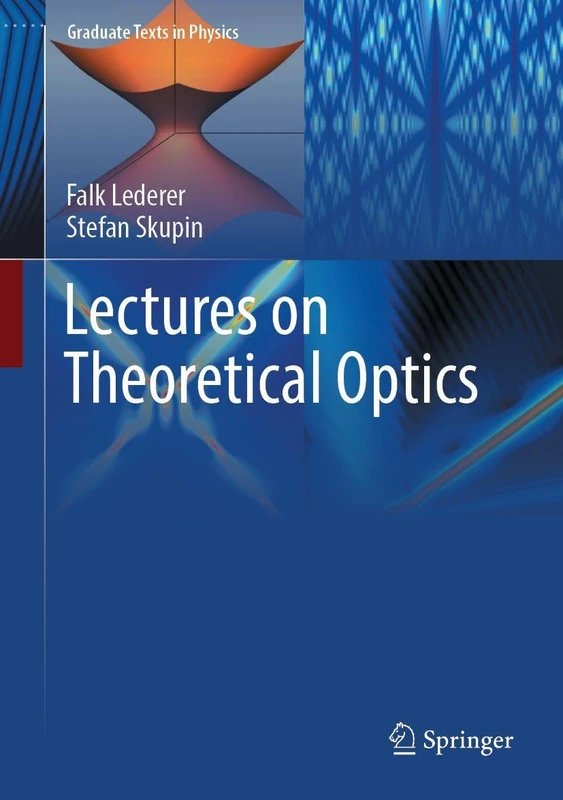 Lectures on Theoretical Optics (Graduate Texts in Physics)