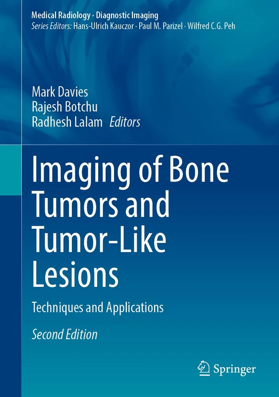 Imaging of Bone Tumors and Tumor-Like Lesions: Techniques and Applications (Medical Radiology)