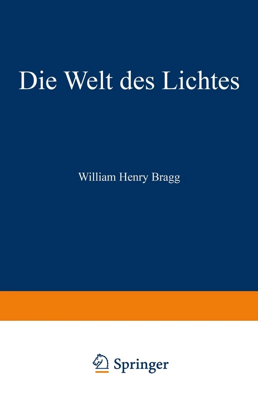 Die Welt des Lichtes: The Universe of Light
