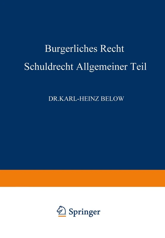 Bürgerliches Recht Schuldrecht, Allgemeiner Teil (Die Wirtschaftswissenschaften)