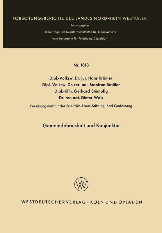 Gemeindehaushalt und Konjunktur: 1813 (Forschungsberichte des Landes Nordrhein-Westfalen, 1813)