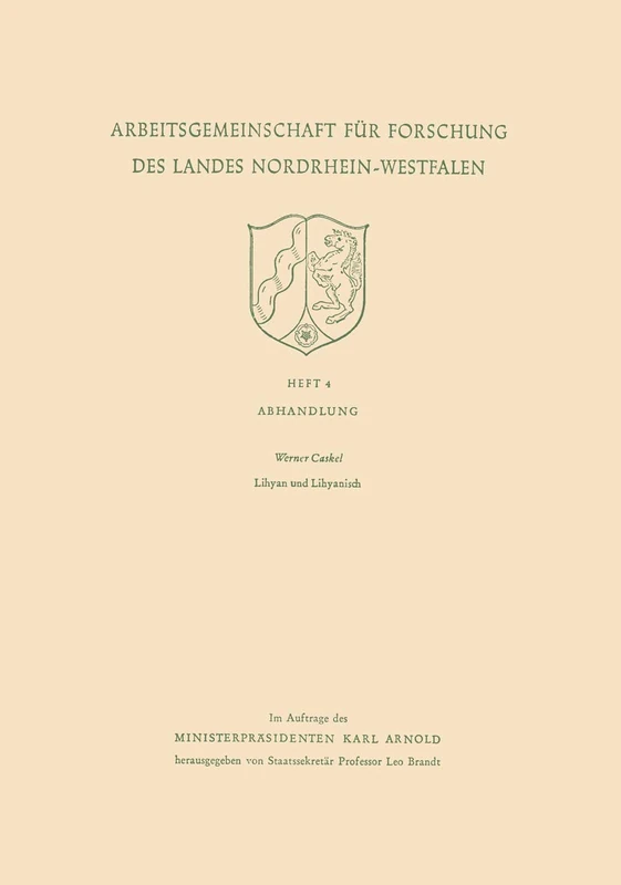Lihyan und Lihyanisch: 4 (Arbeitsgemeinschaft für Forschung des Landes Nordrhein-Westfalen, 4)