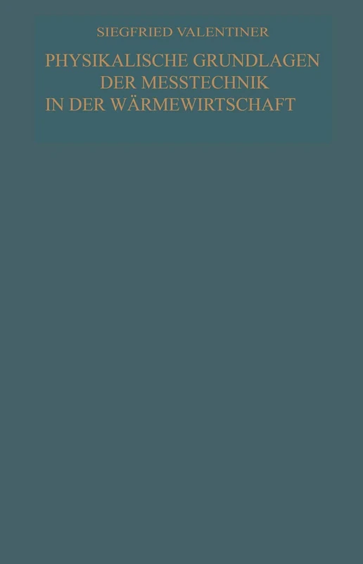 Physikalische Grundlagen der Meßtechnik in der Wärmewirtschaft