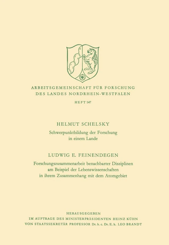 Schwerpunktbildung der Forschung in einem Lande. Forschungszusammenarbeit benachbarter Disziplinen am Beispiel der Lebenswissenschaften in ihrem ... des Landes Nordrhein-Westfalen, 147)