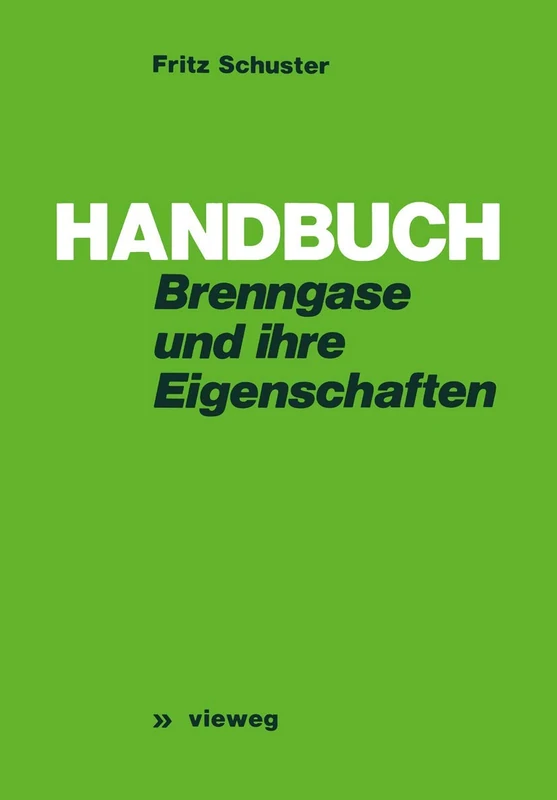Handbuch der Brenngase und ihrer Eigenschaften