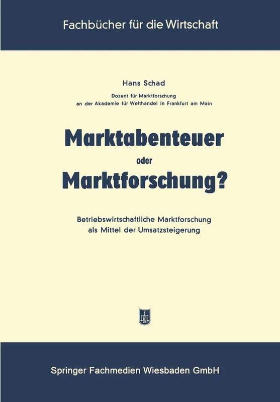 Marktabenteuer oder Marktforschung?: Betriebswirtschaftliche Marktforschung als Mittel der Umsatzsteigerung (Fachbücher für die Wirtschaft) - Image 1