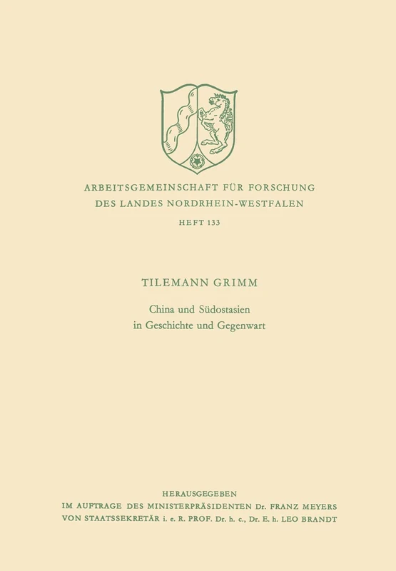 China und Südostasien in Geschichte und Gegenwart: 133 (Arbeitsgemeinschaft für Forschung des Landes Nordrhein-Westfalen, 133)
