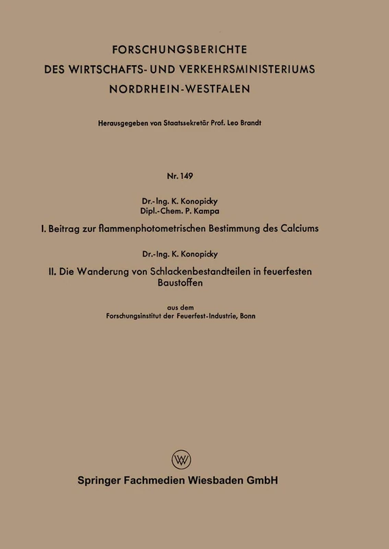 I. Beitrag zur flammenphotometrischen Bestimmung des Calciums. II. Die Wanderung von Schlackenbestandteilen in feuerfesten Baustoffen: 149 ... Nordrhein-Westfalen, 149) - Image 1