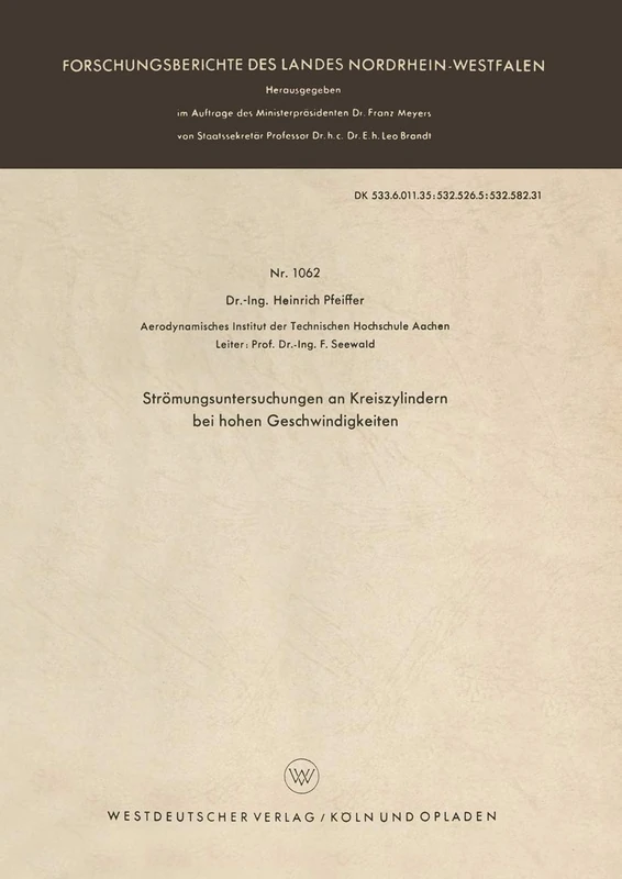 Strömungsuntersuchungen an Kreiszylindern bei hohen Geschwindigkeiten: 1062 (Forschungsberichte des Landes Nordrhein-Westfalen, 1062)
