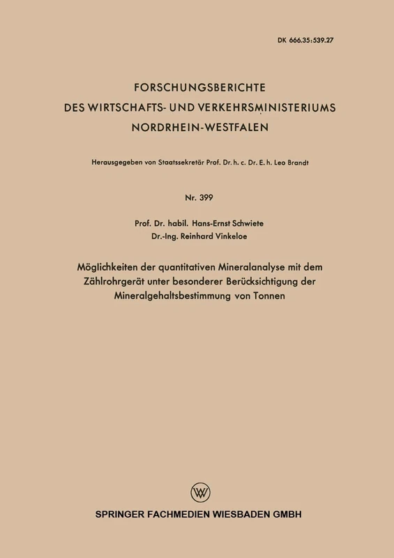 Möglichkeiten der quantitativen Mineralanalyse mit dem Zählrohrgerät unter besonderer Berücksichtigung der Mineralgehaltsbestimmung von Tonnen: 399 ... Nordrhein-Westfalen, 399)
