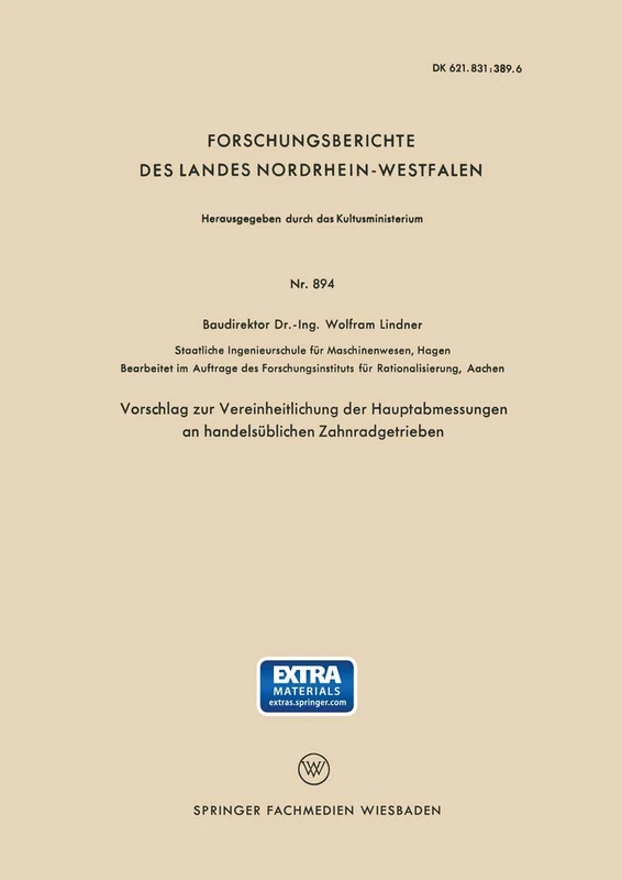Vorschlag zur Vereinheitlichung der Hauptabmessungen an handelsüblichen Zahnradgetrieben: 894 (Forschungsberichte des Landes Nordrhein-Westfalen, 894)