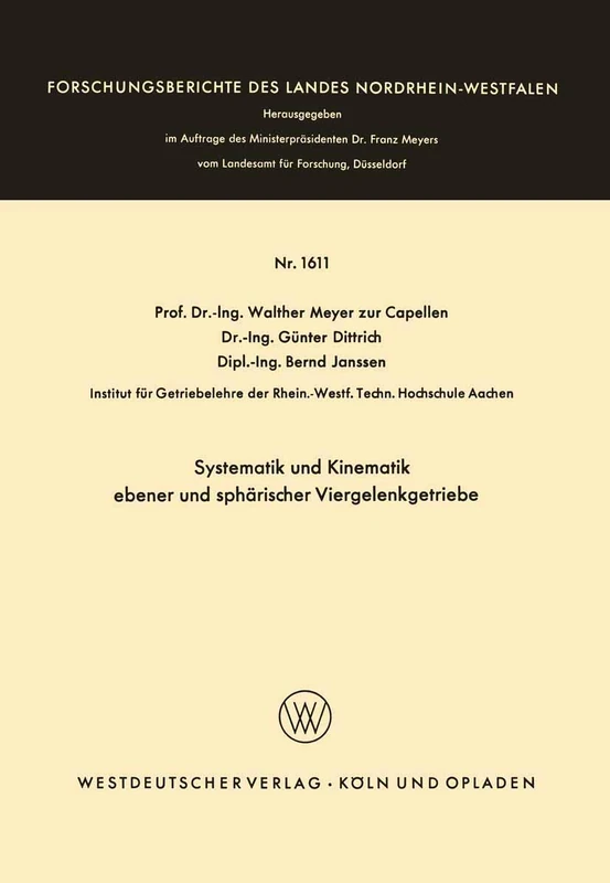 Systematik und Kinematik ebener und sphärischer Viergelenkgetriebe: 1901 (Forschungsberichte des Landes Nordrhein-Westfalen, 1901)