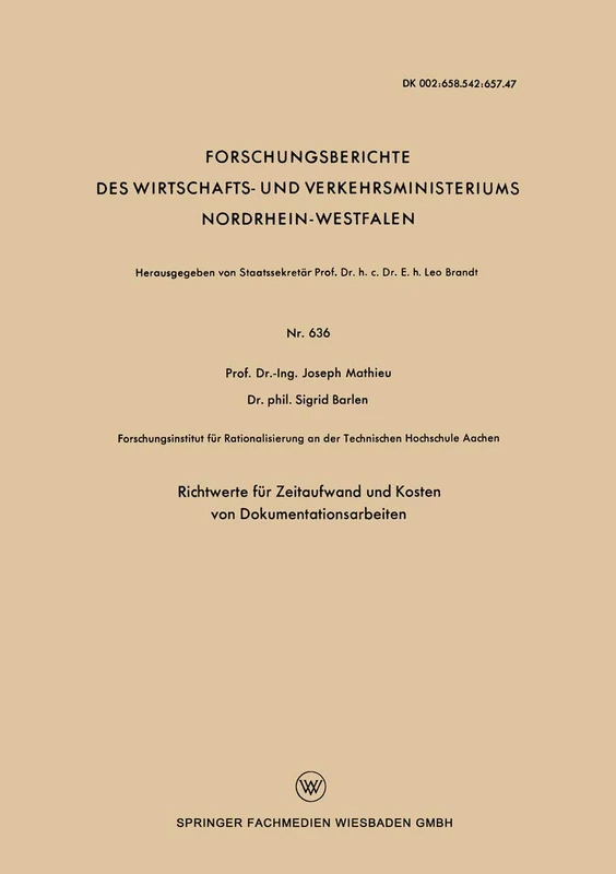 Richtwerte für Zeitaufwand und Kosten von Dokumentationsarbeiten: 636 (Forschungsberichte des Wirtschafts- und Verkehrsministeriums Nordrhein-Westfalen, 636)