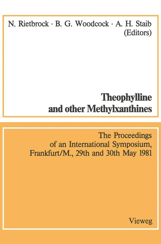 Theophylline and other Methylxanthines / Theophyllin und andere Methylxanthine: Proceedings of the 4th International Symposium, Frankfurt/M., 29th and 30th May, 1981 / Vorträge des 4. Internationalen Symposiums, Frankfurt/M., 29. und 30. Mai, 1981 - Image 1
