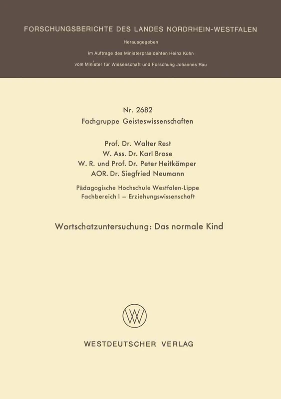 Wortschatzuntersuchung: Das normale Kind: 2682 (Forschungsberichte des Landes Nordrhein-Westfalen, 2682)