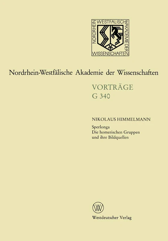 Sperlonga: Die homerischen Gruppen und ihre Bildquellen: 340 (Nordrhein-Westfälische Akademie der Wissenschaften, 340)